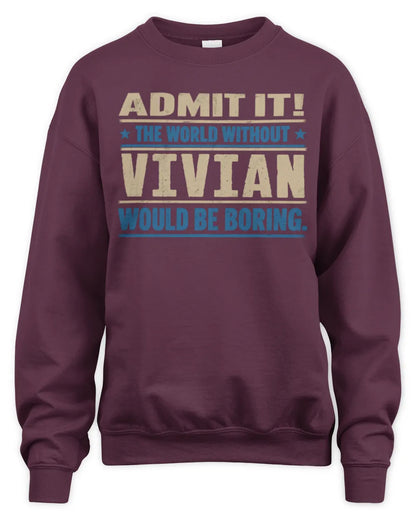 VIVIAN TP68-K2-968 – Personalized Funny Quote Apparel “The World Without NAME Would Be Boring” - Unisex Sweatshirt - Maroon