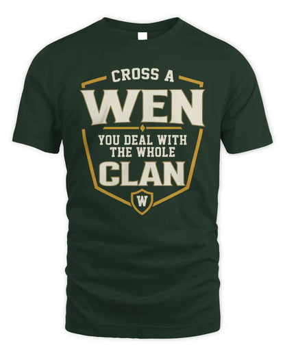 WEN NT1-K008 Cross A/An NAME, You Deal With the Whole Clan | Personalized Vintage T-Shirt - Unisex Standard T-Shirt - Forest Green