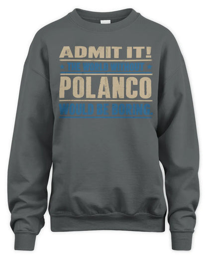 POLANCO TP68-K2-968 – Personalized Funny Quote Apparel “The World Without NAME Would Be Boring” - Unisex Sweatshirt - Charcoal