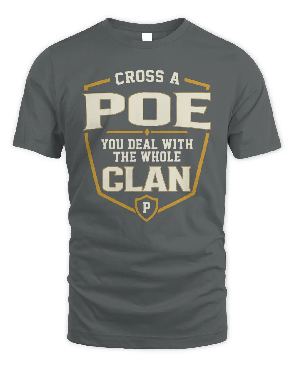 POE NT1-K008 Cross A/An NAME, You Deal With the Whole Clan | Personalized Vintage T-Shirt - Unisex Standard T-Shirt - Charcoal