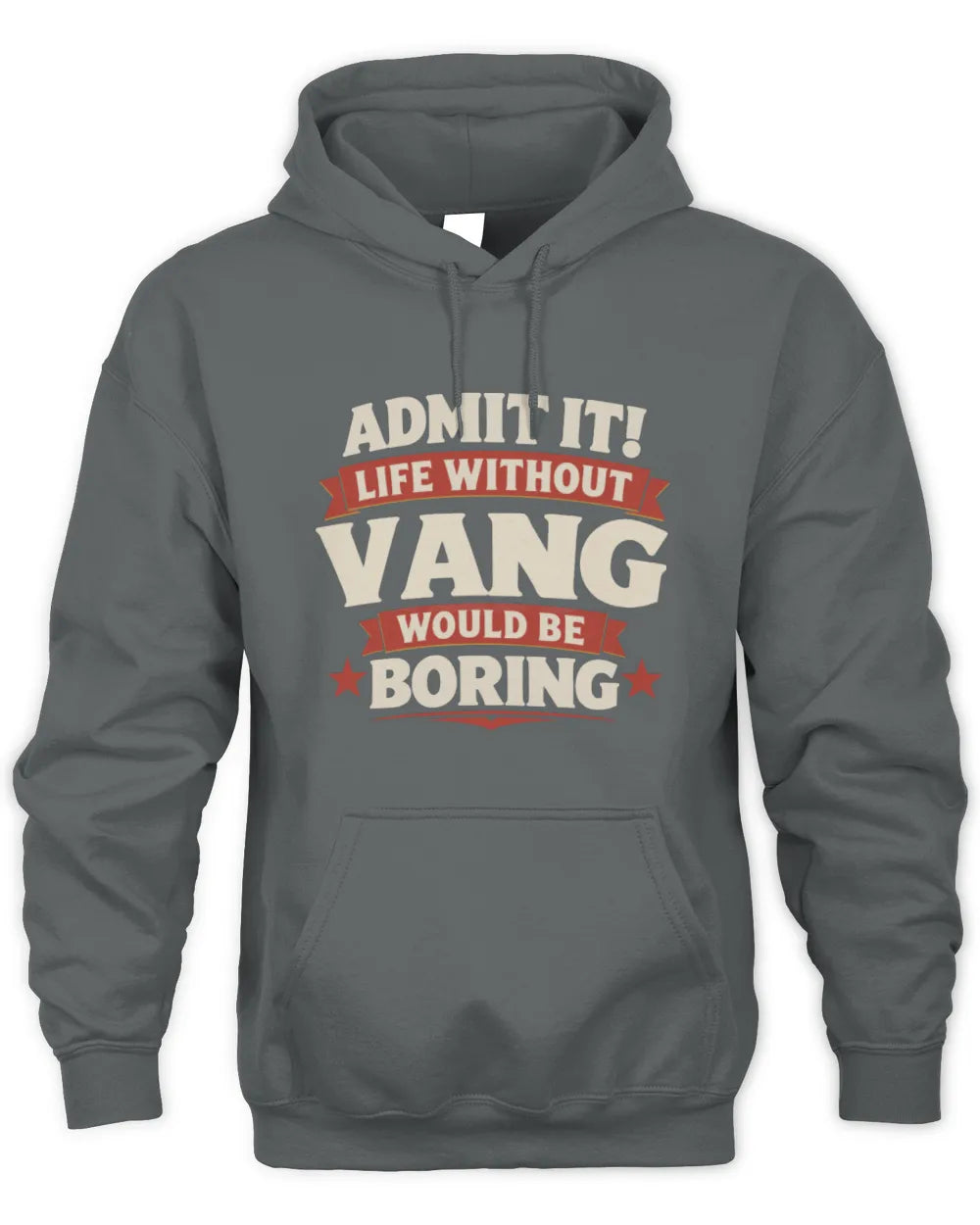 VANG P4 KT003 Personalized Funny Quote Apparel “Life Without NAME Would Be Boring” - Unisex Hoodie - Charcoal
