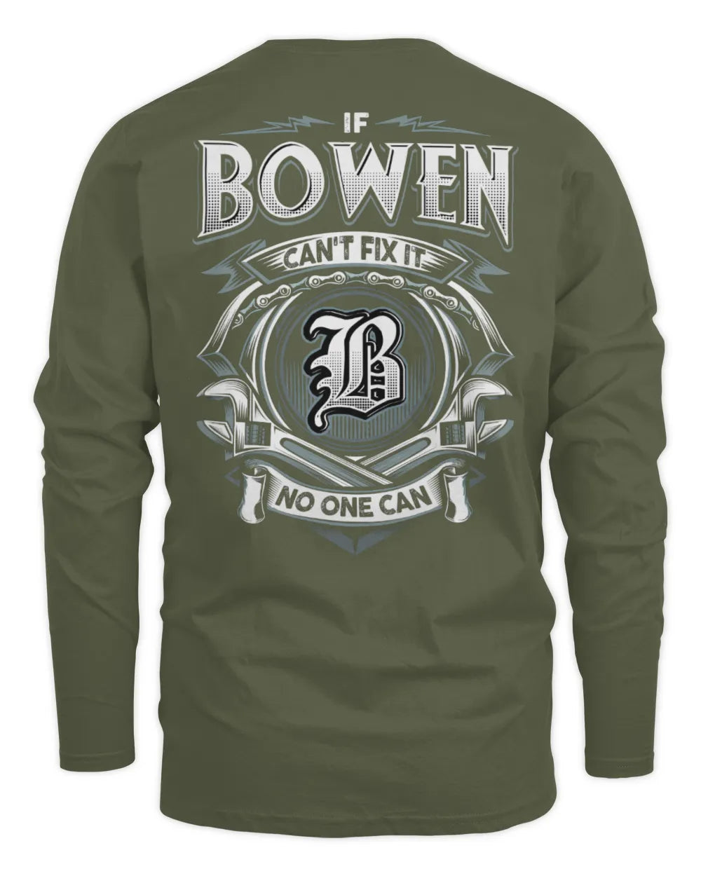 BOWEN AP81-K4-626 - Personalized Ahmed Quote Apparel “If Ahmed Can't Fix It, No One Can” - Men's Long Sleeved T-Shirt - Military Green