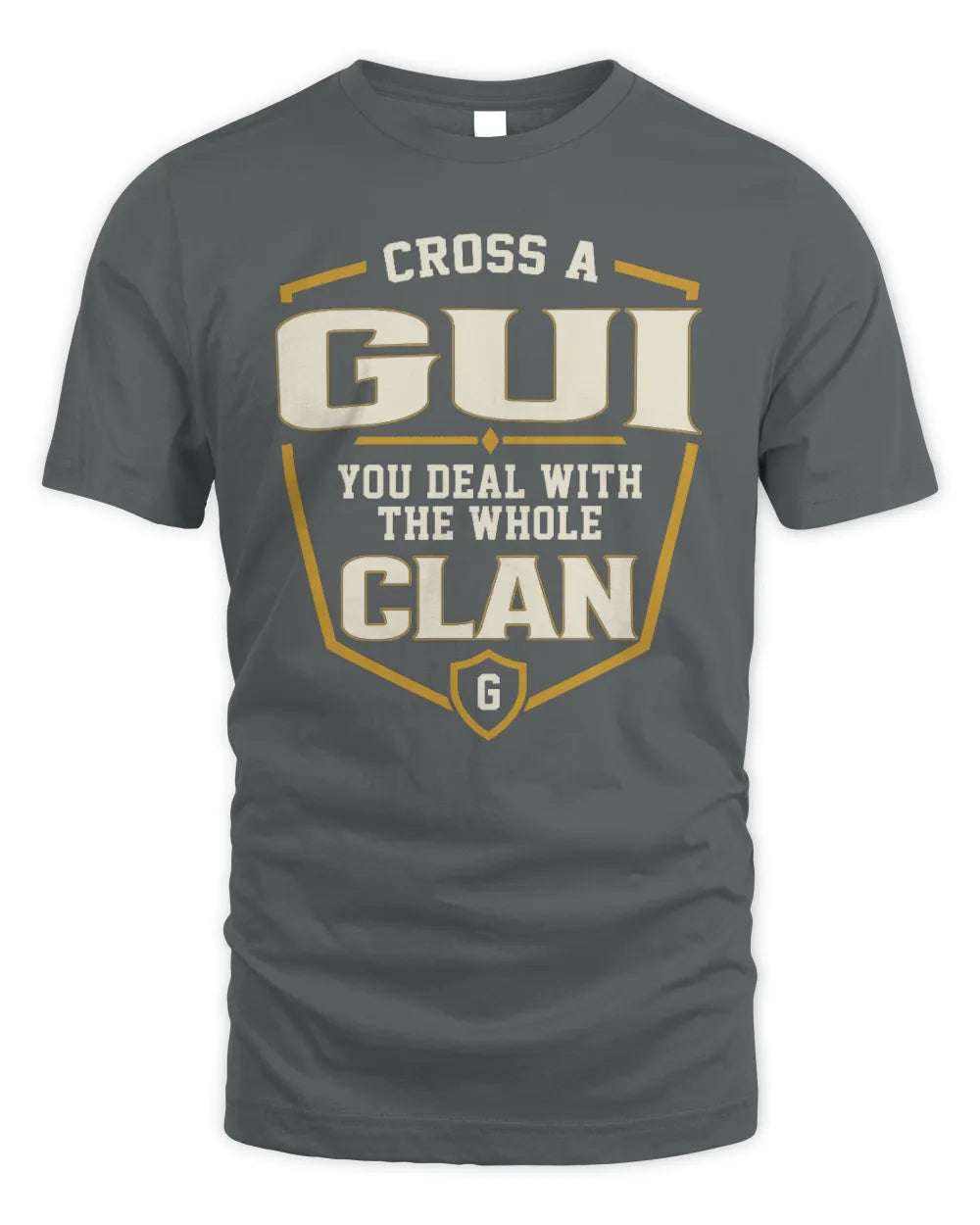 GUI NT1-K008 Cross A/An NAME, You Deal With the Whole Clan | Personalized Vintage T-Shirt - Unisex Standard T-Shirt - Charcoal