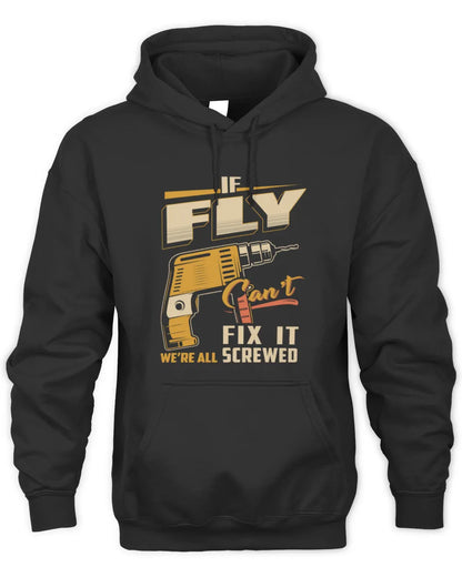 FLY TP22-K4-228 - Personalized Handyman T-Shirt “If AARON Can’t Fix It, We’re All Screwed” - Unisex Hoodie - Black