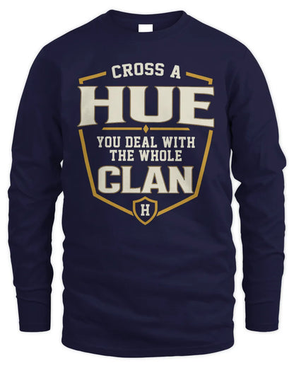 HUE NT1-K008 Cross A/An NAME, You Deal With the Whole Clan | Personalized Vintage T-Shirt - Men's Long Sleeved T-Shirt - Navy