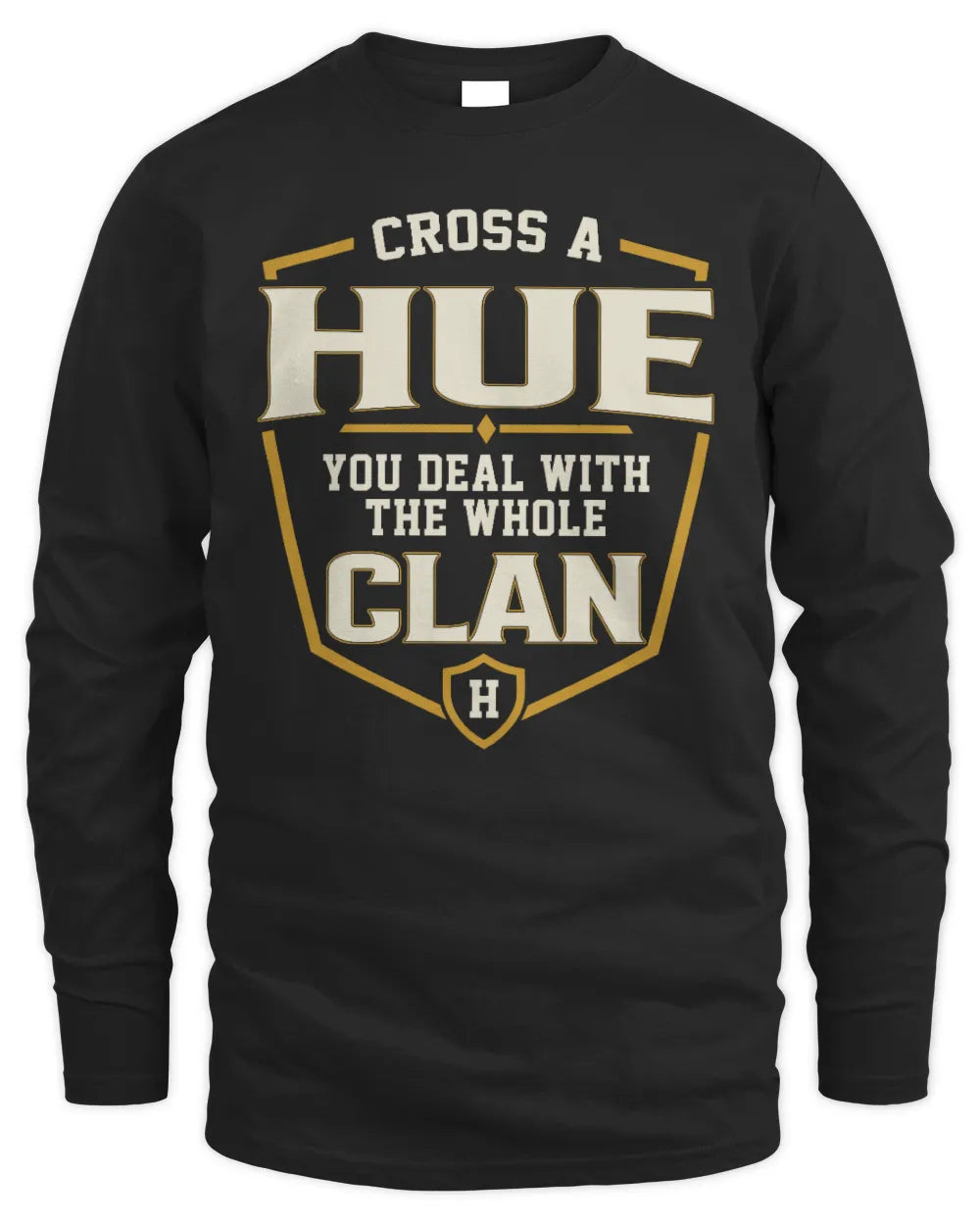 HUE NT1-K008 Cross A/An NAME, You Deal With the Whole Clan | Personalized Vintage T-Shirt - Men's Long Sleeved T-Shirt - Black