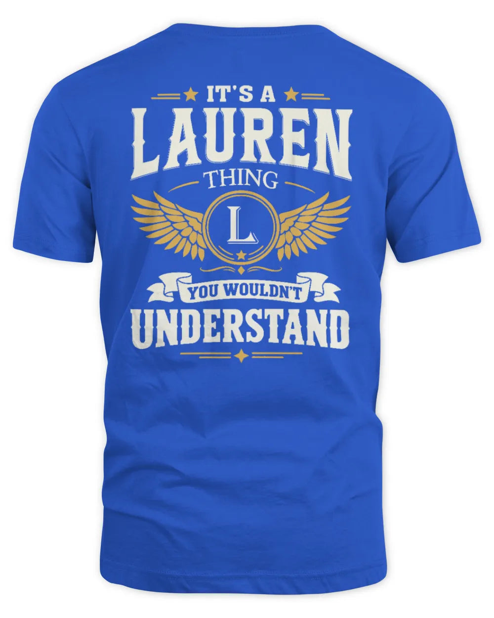 LAUREN KT06-M008 It’s a [NAME] Thing – You Wouldn’t Understand | Personalized Vintage T-Shirt - Unisex Standard T-Shirt - Royal
