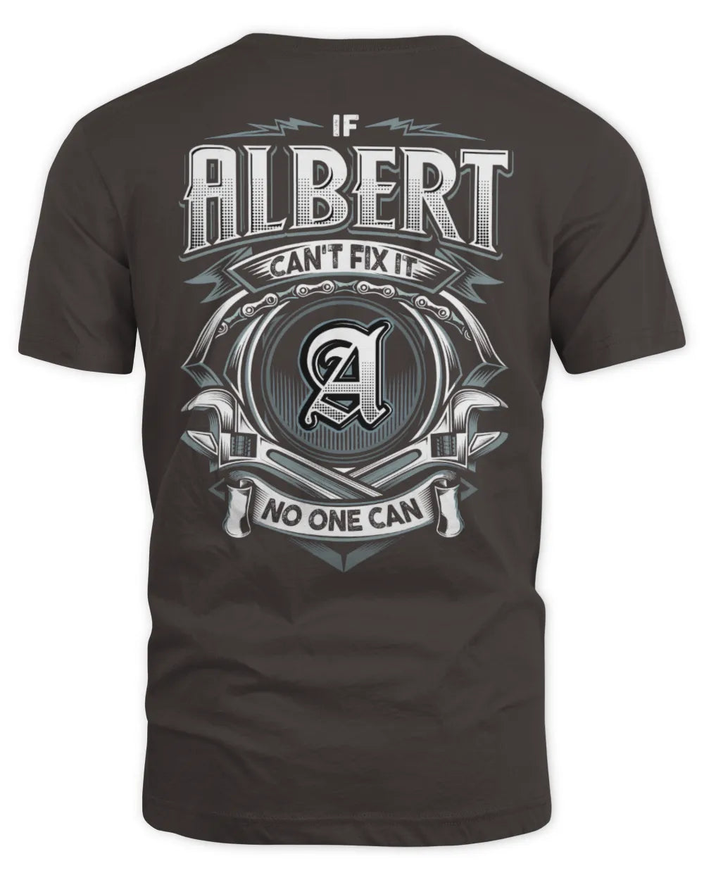 ALBERT AP81-K4-626 - Personalized Ahmed Quote Apparel “If Ahmed Can't Fix It, No One Can” - Unisex Standard T-Shirt - Dark Chocolate