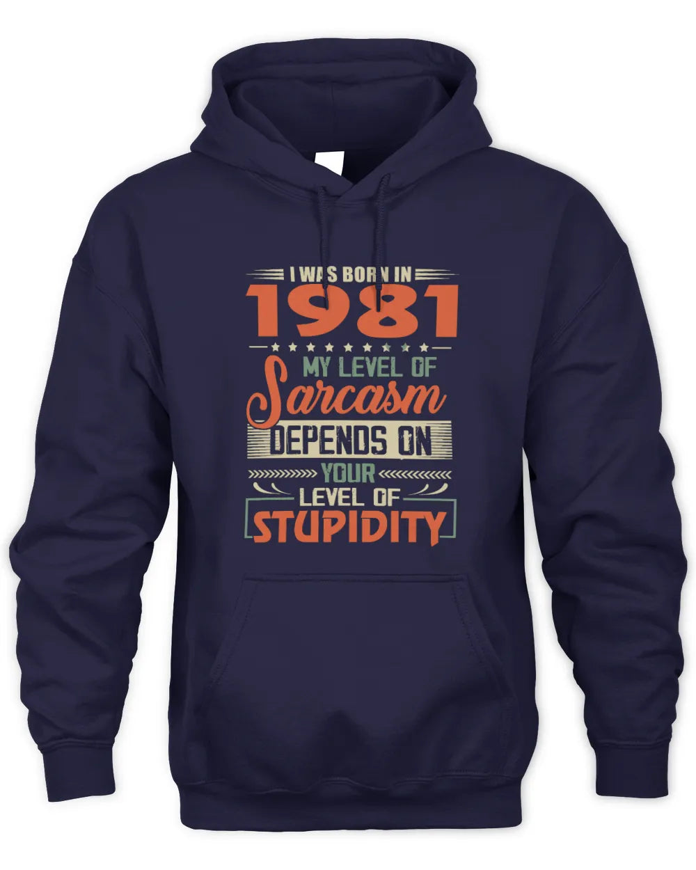 1981 HH89-K2 – Vintage Born to Be Sarcastic T-Shirt - Unisex Hoodie - Navy