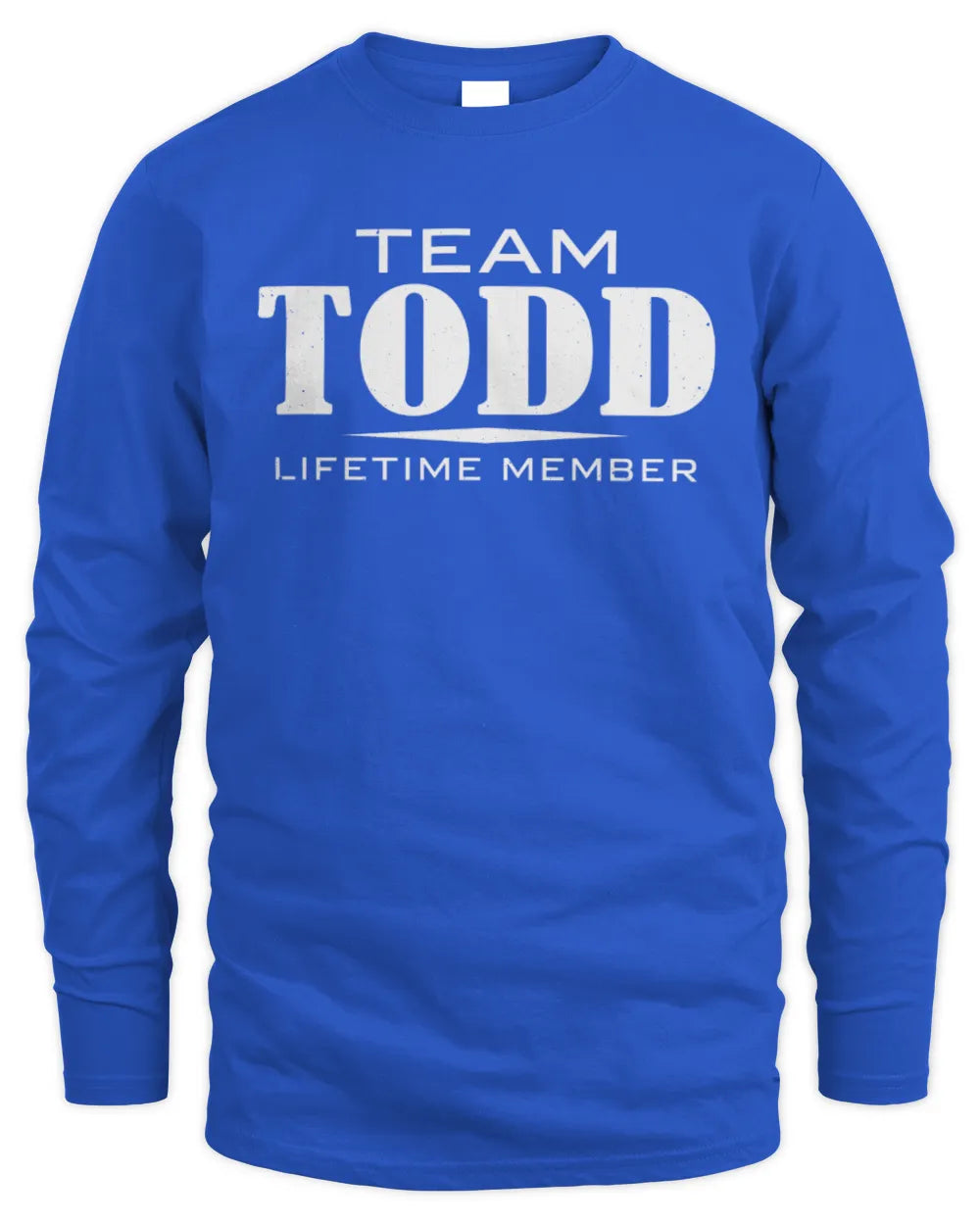 TODD BL62-K4-128 - Personalized “Team NAME Lifetime Member” - Men's Long Sleeved T-Shirt - Royal