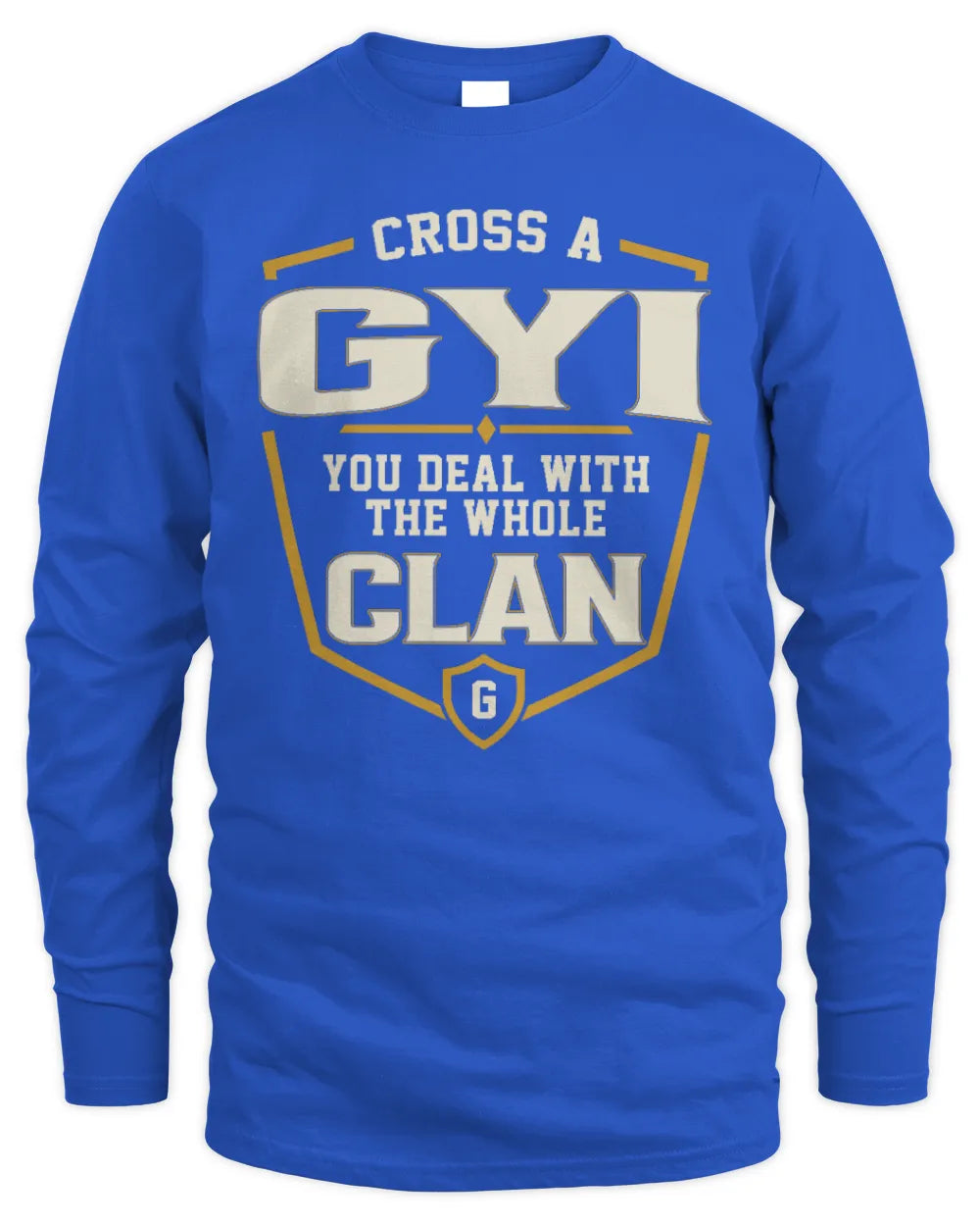 GYI NT1-K008 Cross A/An NAME, You Deal With the Whole Clan | Personalized Vintage T-Shirt - Men's Long Sleeved T-Shirt - Royal