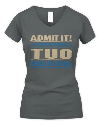 TUO TP68-K2-968 – Personalized Funny Quote Apparel “The World Without NAME Would Be Boring” - Women's V-Neck T-Shirt - Charcoal