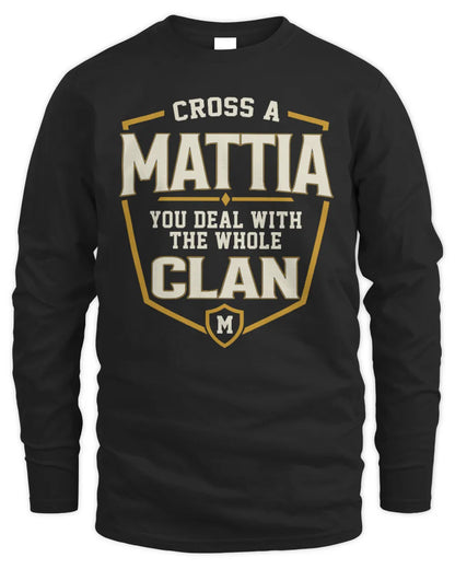 MATTIA NT1-K008 Cross A/An NAME, You Deal With the Whole Clan | Personalized Vintage T-Shirt - Men's Long Sleeved T-Shirt - Black