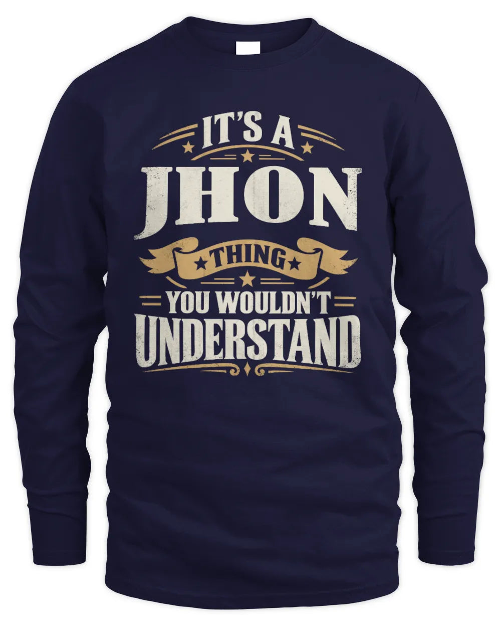 JHON P08 TH51 - Personalized “It’s a/an [NAME] Thing – You Wouldn’t Understand” Shirt - Men's Long Sleeved T-Shirt - Navy