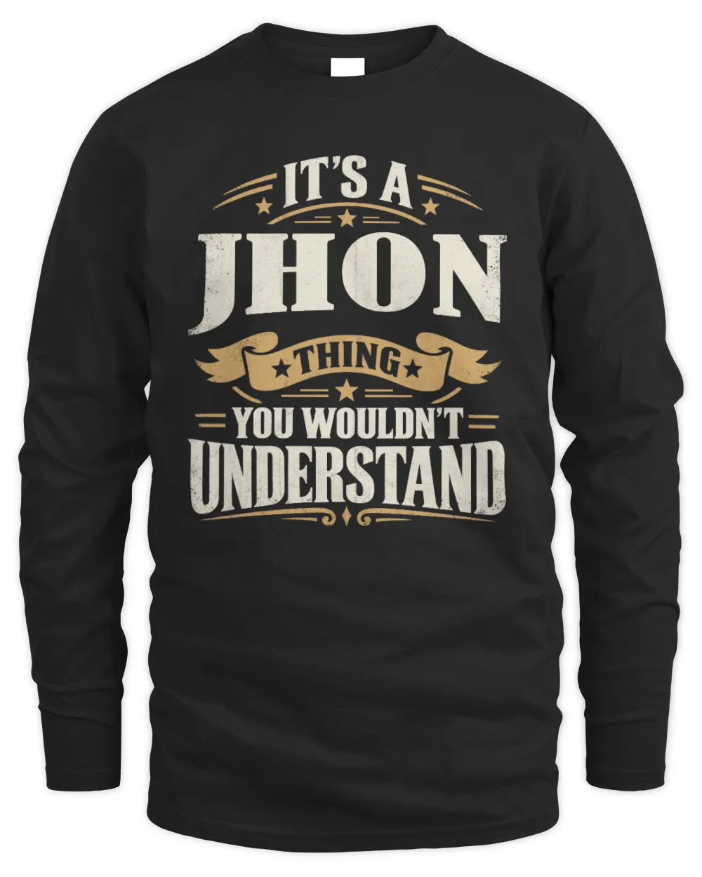 JHON P08 TH51 - Personalized “It’s a/an [NAME] Thing – You Wouldn’t Understand” Shirt - Men's Long Sleeved T-Shirt - Black