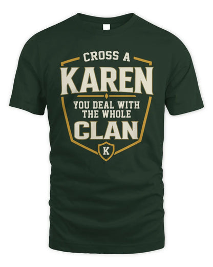 KAREN NT1-K008 Cross A/An NAME, You Deal With the Whole Clan | Personalized Vintage T-Shirt - Unisex Standard T-Shirt - Forest Green