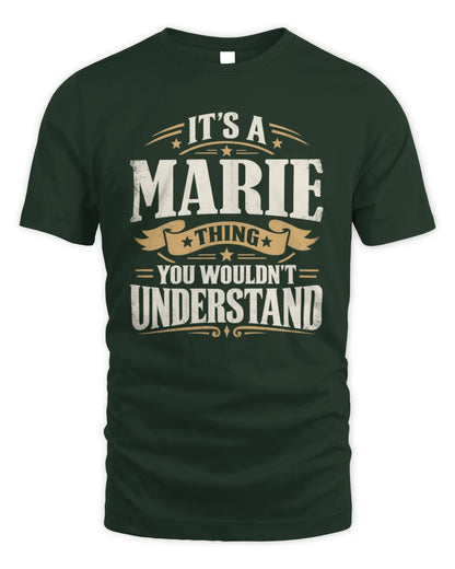 MARIE P08 TH51 - Personalized “It’s a/an [NAME] Thing – You Wouldn’t Understand” Shirt - Unisex Standard T-Shirt - Forest Green
