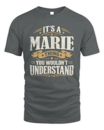 MARIE P08 TH51 - Personalized “It’s a/an [NAME] Thing – You Wouldn’t Understand” Shirt - Unisex Standard T-Shirt - Charcoal