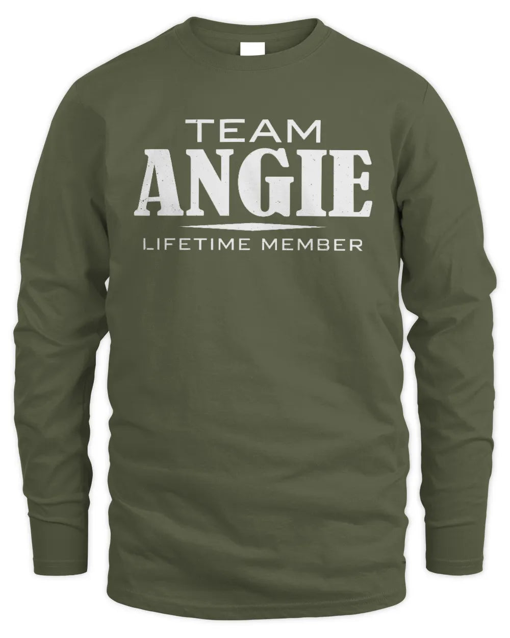 ANGIE BL62-K4-128 - Personalized “Team NAME Lifetime Member” - Men's Long Sleeved T-Shirt - Military Green