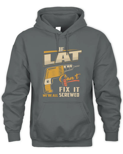 LAT TP22-K4-228 - Personalized Handyman T-Shirt “If AARON Can’t Fix It, We’re All Screwed” - Unisex Hoodie - Charcoal
