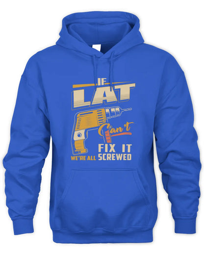LAT TP22-K4-228 - Personalized Handyman T-Shirt “If AARON Can’t Fix It, We’re All Screwed” - Unisex Hoodie - Royal