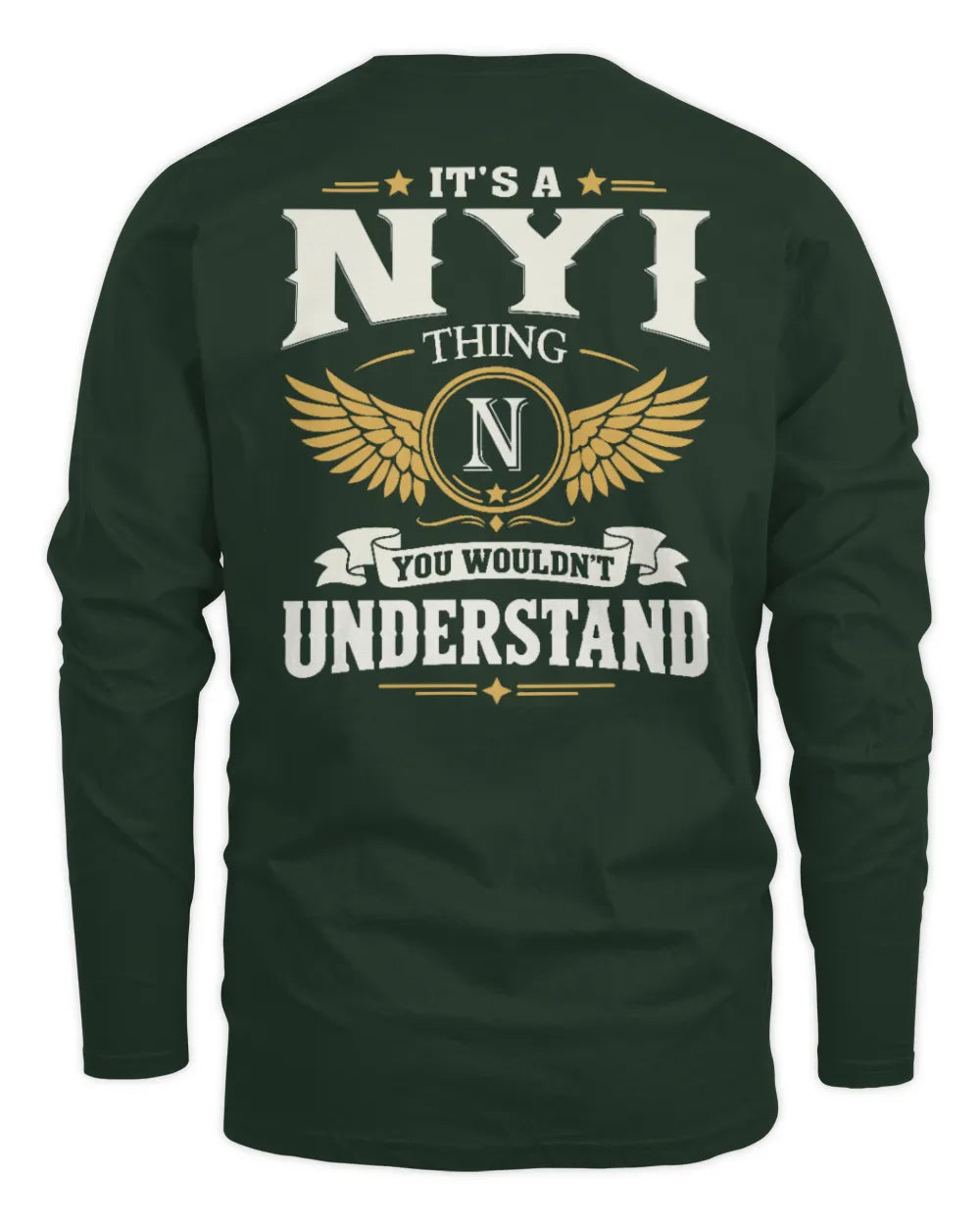 NYI KT06-M008 It’s a [NAME] Thing – You Wouldn’t Understand | Personalized Vintage T-Shirt - Men's Long Sleeved T-Shirt - Forest Green