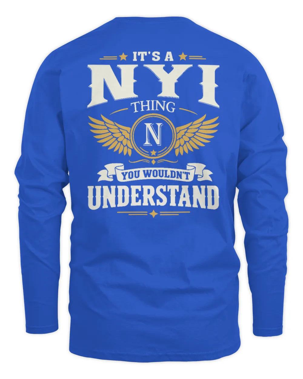 NYI KT06-M008 It’s a [NAME] Thing – You Wouldn’t Understand | Personalized Vintage T-Shirt - Men's Long Sleeved T-Shirt - Royal