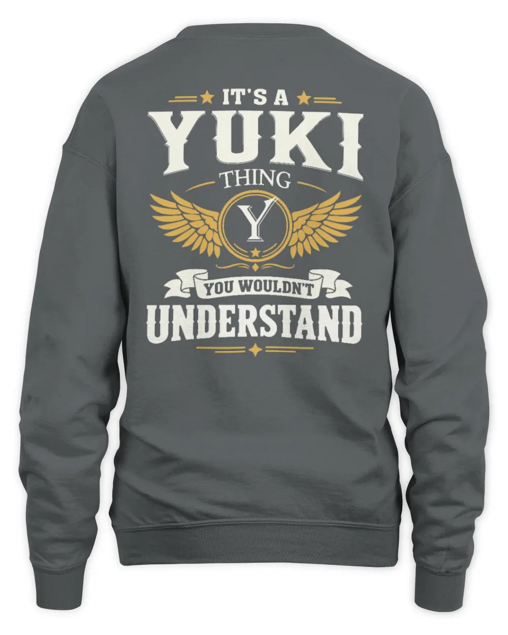 YUKI KT06-M008 It’s a [NAME] Thing – You Wouldn’t Understand | Personalized Vintage T-Shirt - Unisex Sweatshirt - Charcoal