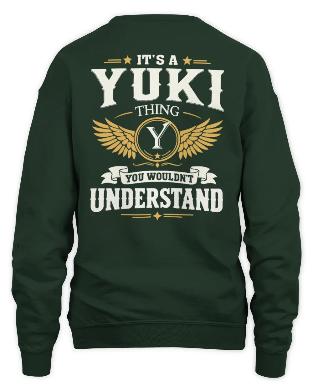 YUKI KT06-M008 It’s a [NAME] Thing – You Wouldn’t Understand | Personalized Vintage T-Shirt - Unisex Sweatshirt - Forest Green