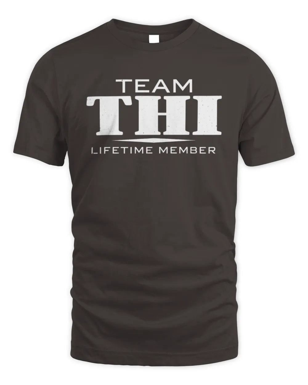 THI BL62-K4-128 - Personalized “Team NAME Lifetime Member” - Unisex Standard T-Shirt - Dark Chocolate