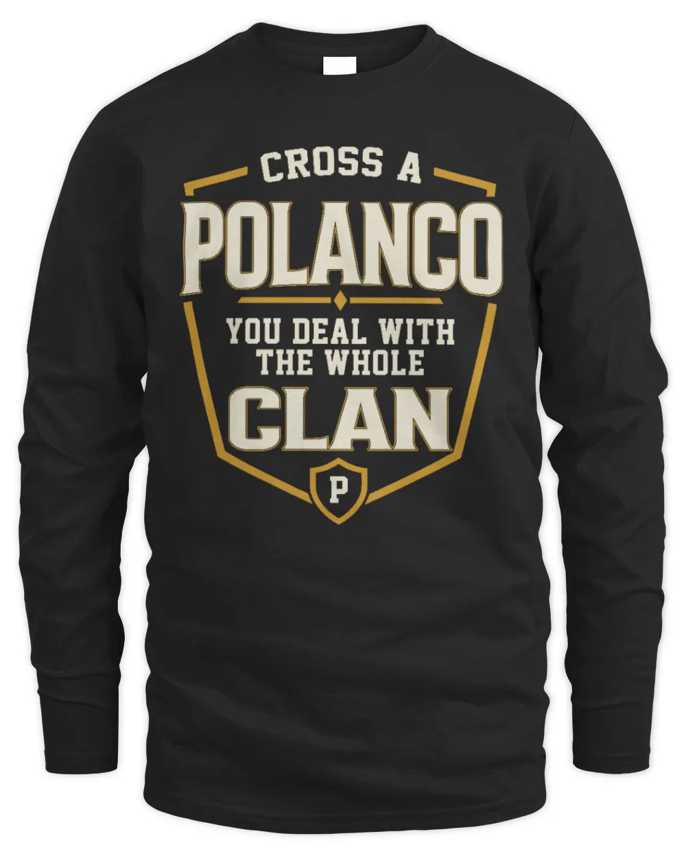 POLANCO NT1-K008 Cross A/An NAME, You Deal With the Whole Clan | Personalized Vintage T-Shirt - Men's Long Sleeved T-Shirt - Black