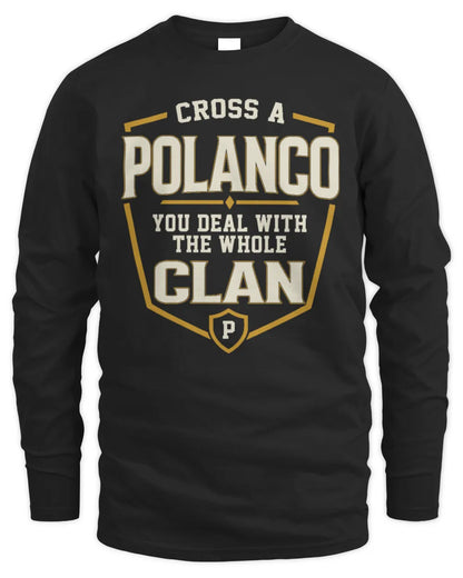 POLANCO NT1-K008 Cross A/An NAME, You Deal With the Whole Clan | Personalized Vintage T-Shirt - Men's Long Sleeved T-Shirt - Black