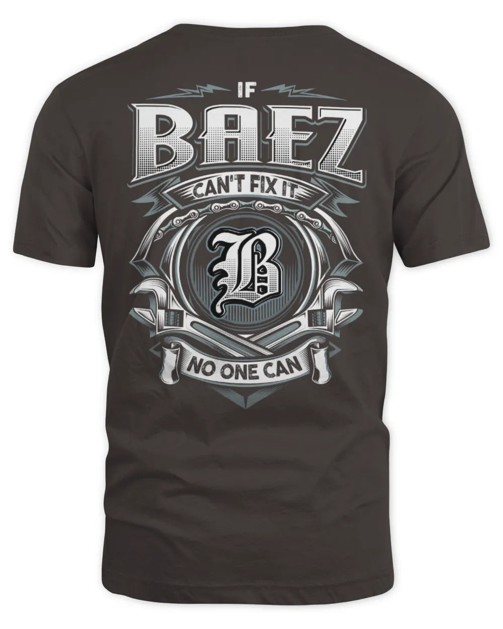 BAEZ AP81-K4-626 - Personalized Ahmed Quote Apparel “If Ahmed Can't Fix It, No One Can” - Unisex Standard T-Shirt - Dark Chocolate