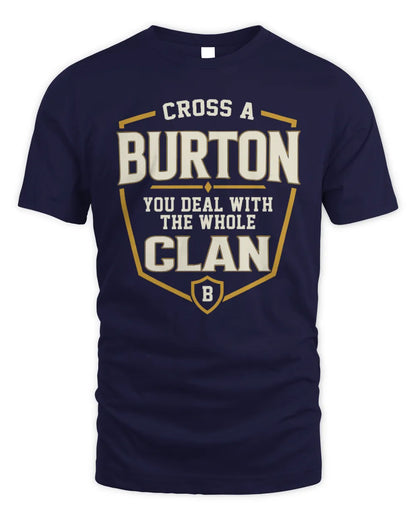 BURTON NT1-K008 Cross A/An NAME, You Deal With the Whole Clan | Personalized Vintage T-Shirt - Unisex Standard T-Shirt - Navy