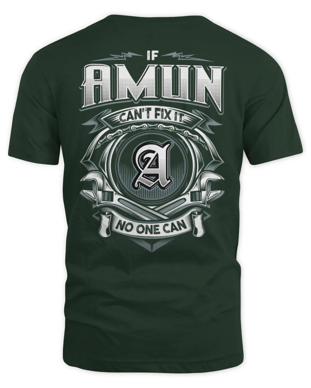 AMUN AP81-K4-626 - Personalized Ahmed Quote Apparel “If Ahmed Can't Fix It, No One Can” - Unisex Standard T-Shirt - Forest Green