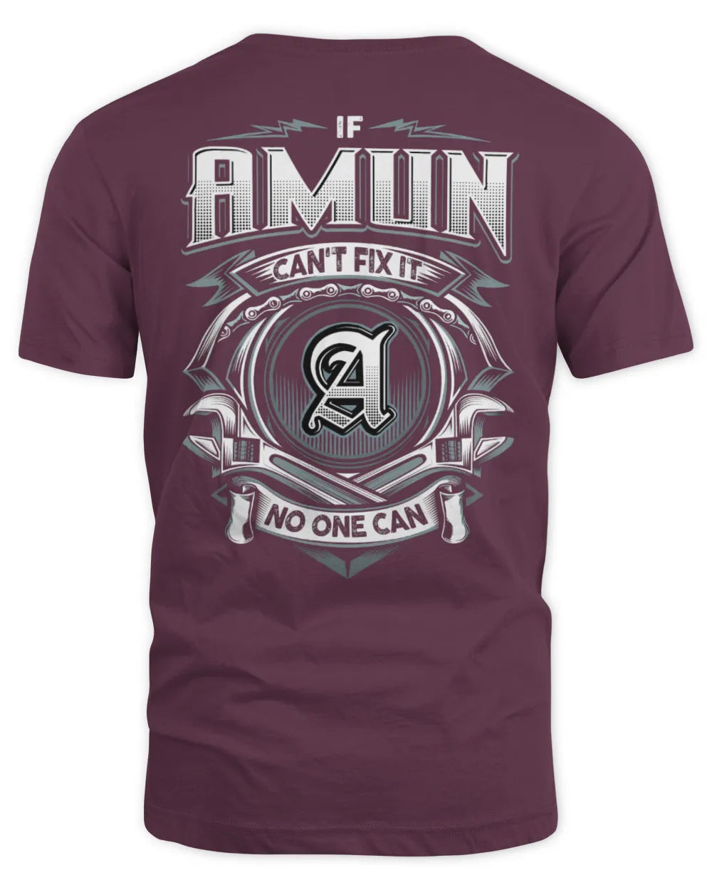 AMUN AP81-K4-626 - Personalized Ahmed Quote Apparel “If Ahmed Can't Fix It, No One Can” - Unisex Standard T-Shirt - Maroon