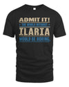 ILARIA TP68-K2-968 – Personalized Funny Quote Apparel “The World Without NAME Would Be Boring”