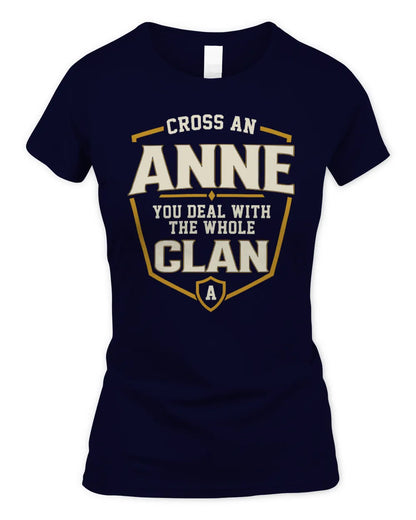 ANNE NT1-K008 Cross A/An NAME, You Deal With the Whole Clan | Personalized Vintage T-Shirt - Women's Standard T-Shirt - Navy