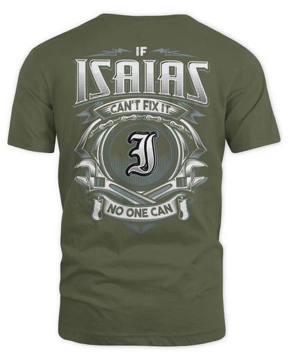 ISAIAS AP81-K4-626 - Personalized Ahmed Quote Apparel “If Ahmed Can't Fix It, No One Can” - Unisex Standard T-Shirt - Military Green