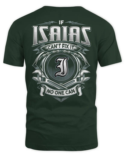 ISAIAS AP81-K4-626 - Personalized Ahmed Quote Apparel “If Ahmed Can't Fix It, No One Can” - Unisex Standard T-Shirt - Forest Green