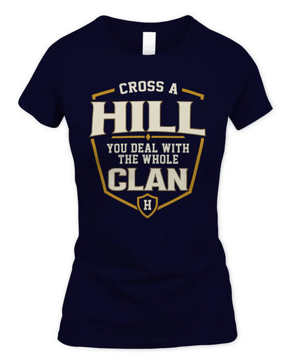 HILL NT1-K008 Cross A/An NAME, You Deal With the Whole Clan | Personalized Vintage T-Shirt - Women's Standard T-Shirt - Navy