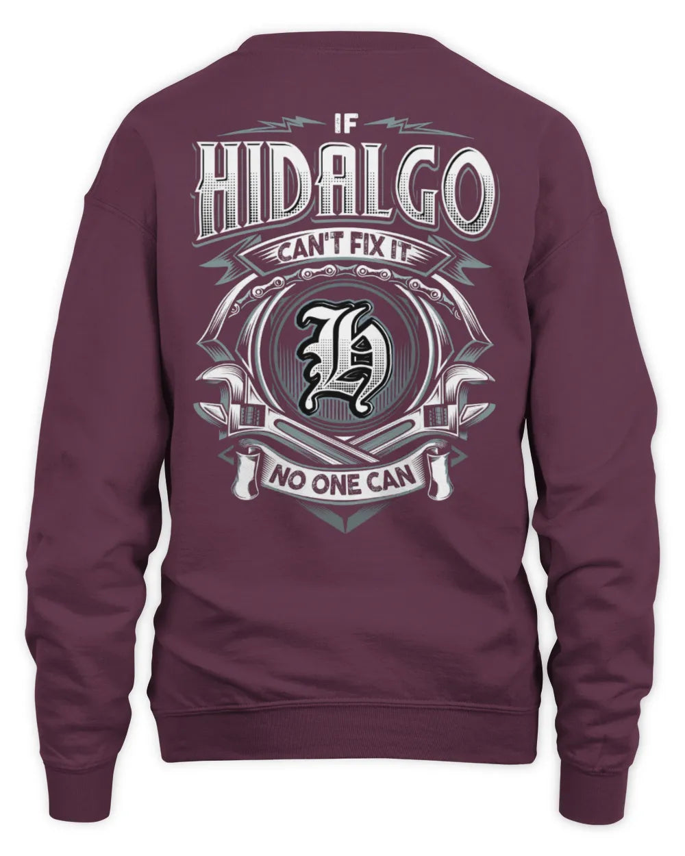 HIDALGO AP81-K4-626 - Personalized Ahmed Quote Apparel “If Ahmed Can't Fix It, No One Can” - Unisex Sweatshirt - Maroon