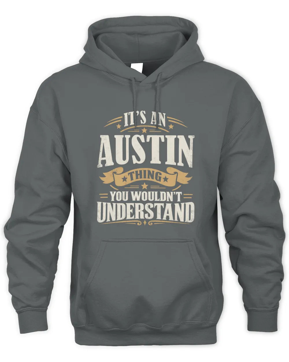 AUSTIN P08 TH51 - Personalized “It’s a/an [NAME] Thing – You Wouldn’t Understand” Shirt - Unisex Hoodie - Charcoal