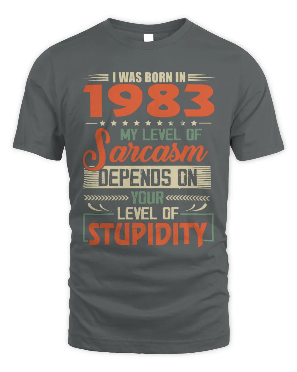 1983 HH89-K2 – Vintage Born to Be Sarcastic T-Shirt - Unisex Standard T-Shirt - Charcoal