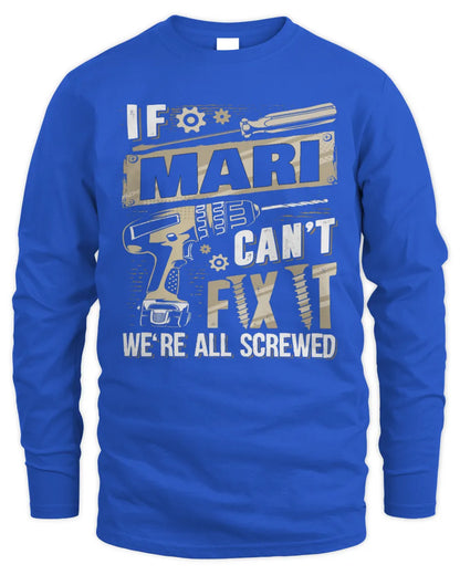 MARI TX03 P02 - Personalized Handyman Mechanic Shirt “If NAME Can’t Fix It, We’re All Screwed” - Men's Long Sleeved T-Shirt - Royal
