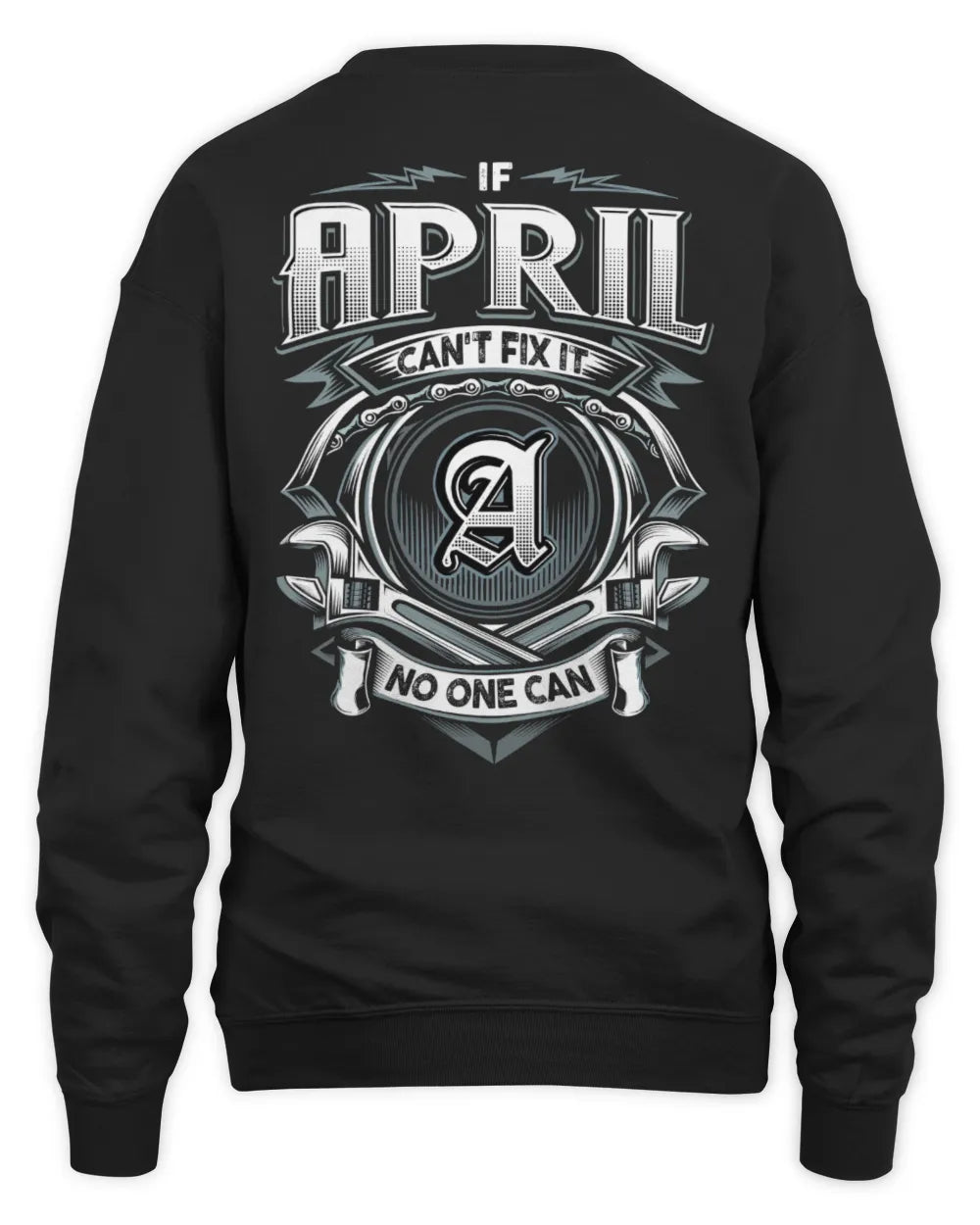 APRIL AP81-K4-626 - Personalized Ahmed Quote Apparel “If Ahmed Can't Fix It, No One Can” - Unisex Sweatshirt - Black