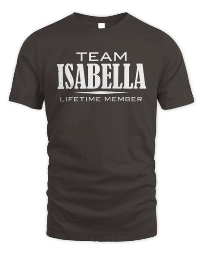 ISABELLA BL62-K4-128 - Personalized “Team NAME Lifetime Member” - Unisex Standard T-Shirt - Dark Chocolate