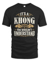 KHONG P08 TH51 - Personalized “It’s a/an [NAME] Thing – You Wouldn’t Understand” Shirt