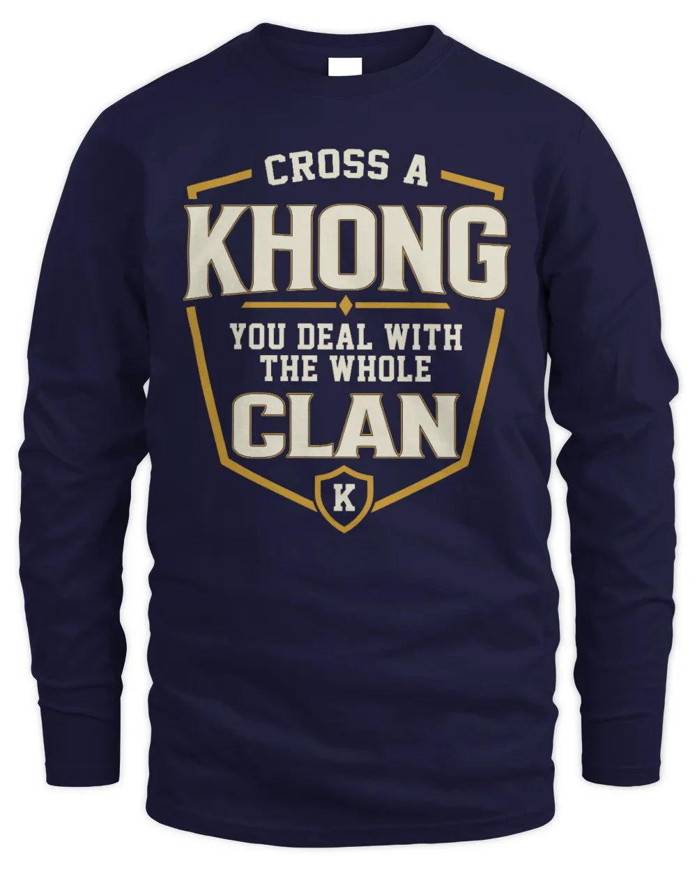 KHONG NT1-K008 Cross A/An NAME, You Deal With the Whole Clan | Personalized Vintage T-Shirt - Men's Long Sleeved T-Shirt - Navy