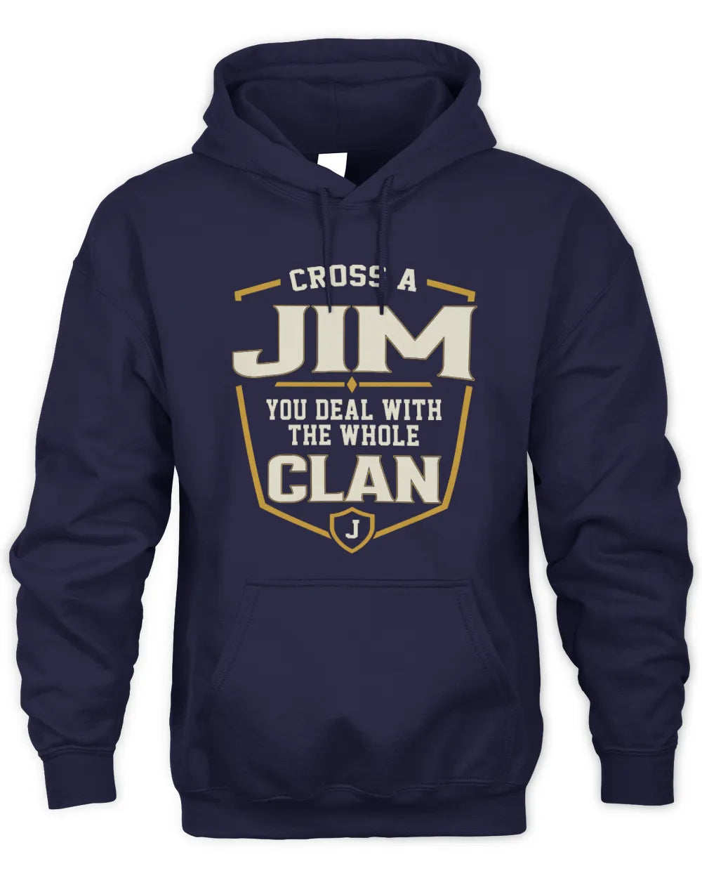 JIM NT1-K008 Cross A/An NAME, You Deal With the Whole Clan | Personalized Vintage T-Shirt - Unisex Hoodie - Navy